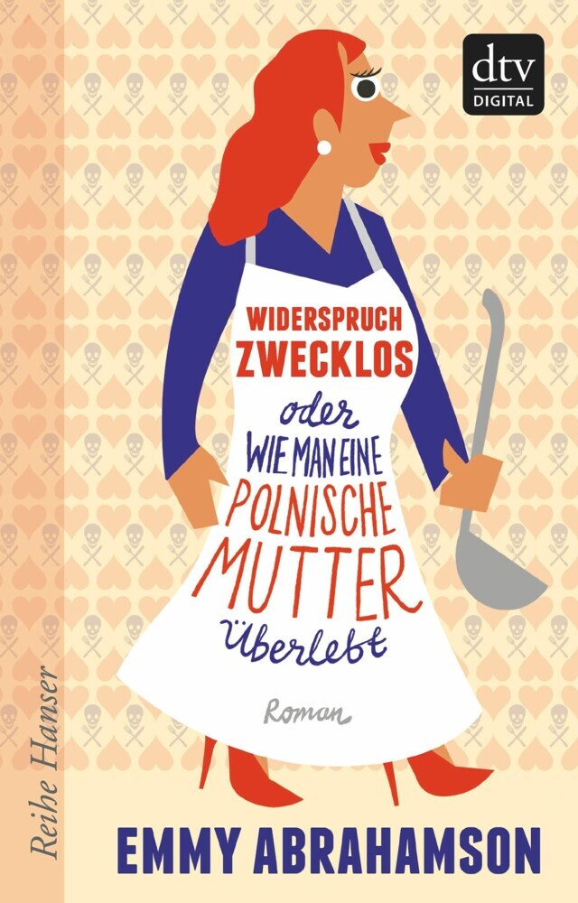 Widerspruch zwecklos oder Wie man eine polnische Mutter überlebt main product photo