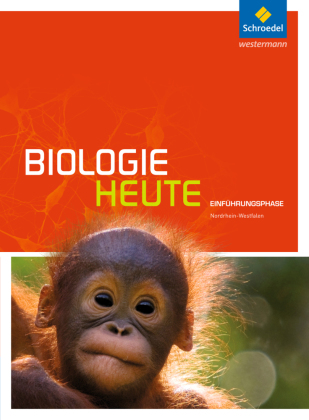 Biologie heute SII - Ausgabe 2014 für Nordrhein-Westfalen