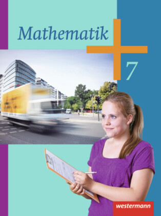 Mathematik - Ausgabe 2014 für die Klassen 6 und 7 Sekundarstufe I