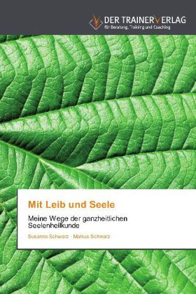 Mit Leib und Seele