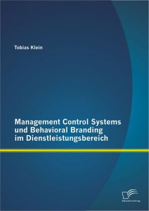 Management Control Systems und Behavioral Branding im Dienstle...