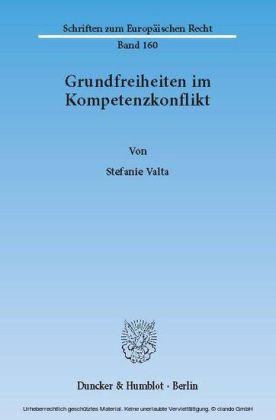 Grundfreiheiten im Kompetenzkonflikt.