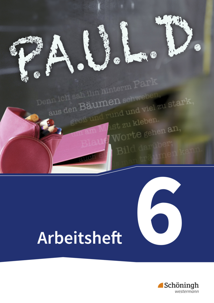 P.A.U.L. D. - Persönliches Arbeits- und Lesebuch Deutsch - Für Gymnasien und Gesamtschulen - Bisherige Ausgabe main product photo