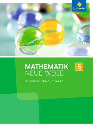 Mathematik Neue Wege SI - Ausgabe 2013 für Nordrhein-Westfalen, Hamburg und Bremen G8
