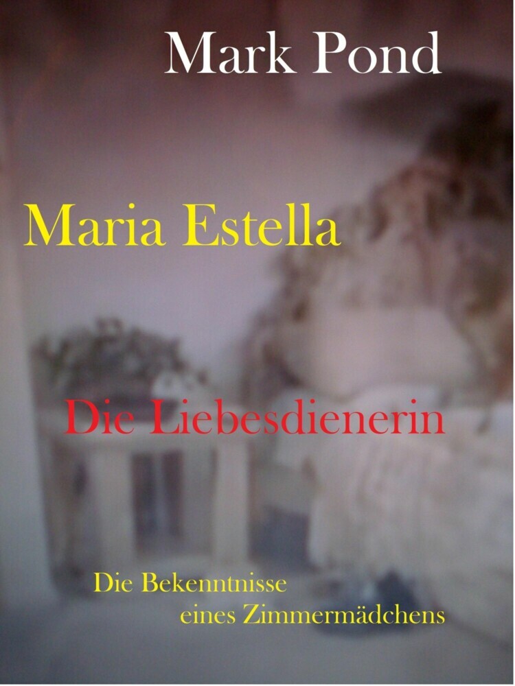 Maria Estella - Die Liebesdienerin main product photo