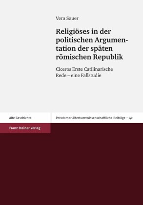 Religiöses in der politischen Argumentation der späten römischen Republik