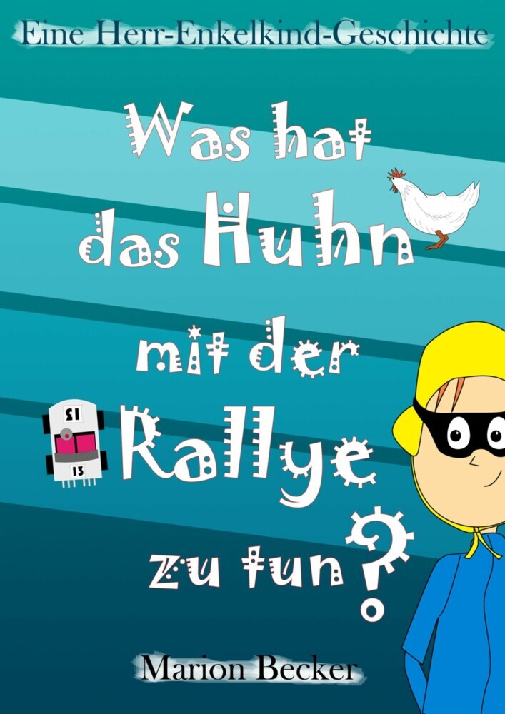 Was hat das Huhn mit der Rallye zu tun? main product photo