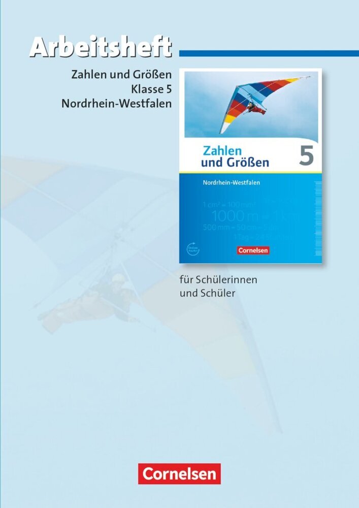 Zahlen und Größen - Nordrhein-Westfalen Kernlehrpläne - Ausgabe 2013 - 5. Schuljahr main product photo