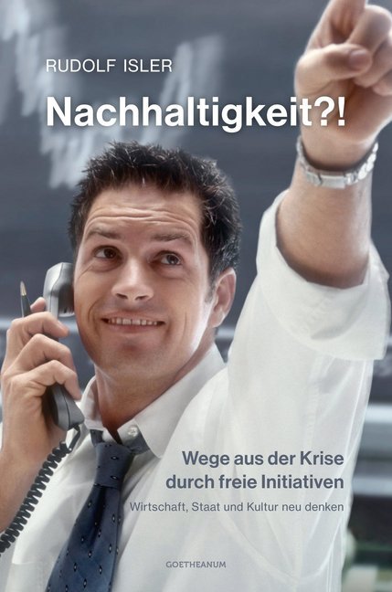 Nachhaltigkeit?! Wege aus der Krise durch freie Initiativen main product photo