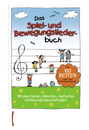 Das Spiel- und Bewegungsliederbuch