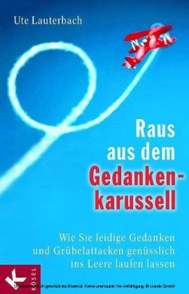 Raus aus dem Gedankenkarussell