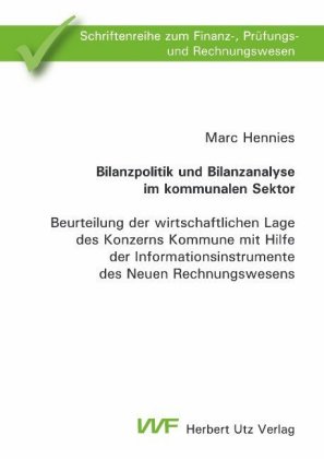 Bilanzpolitik und Bilanzanalyse im kommunalen Sektor