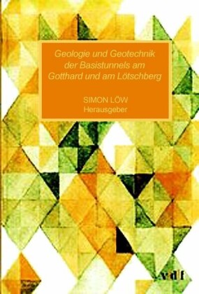 Geologie und Geotechnik der Basistunnels am Gotthard und am Lötschberg (DOI-Nr. 10.3218/3158-4)