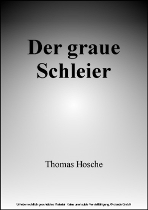 Der graue Schleier