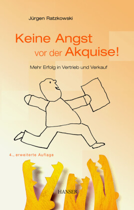 Keine Angst vor der Akquise!
