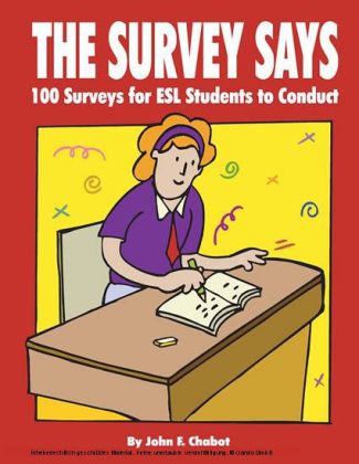 The Survey Says: 100 Surveys for ESL Students to Conduct main product photo