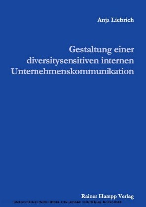 Gestaltung einer diversitysensitiven internen Unternehmenskommunikation