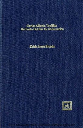 Carlos Alberto Trujillo: Una Voz Poética de América del Sur