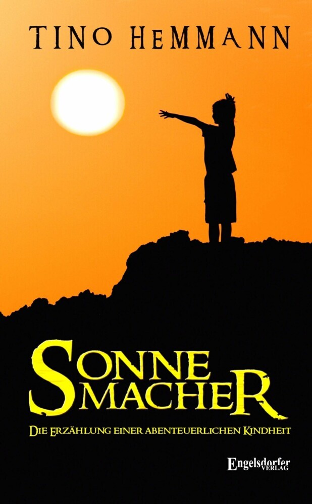 Sonnemacher. Erzählung einer abenteuerlichen Kindheit main product photo