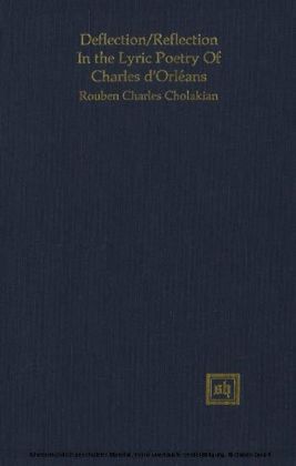 Deflection/Reflection In the Lyric Poetry Of Charles d'Orléans. A Psychosemiotic Reading