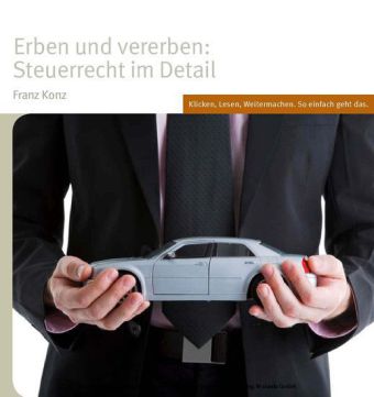 Erben und vererben: Steuerrecht im Detail