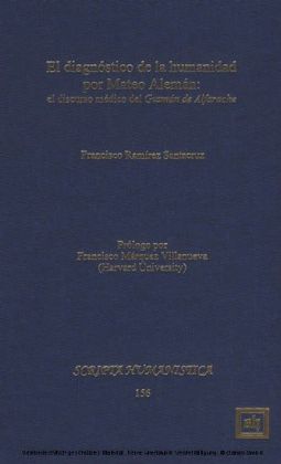 El diagnóstico de la humanidad por Mateo Alemán: el discurso médico del Guzmán de Alfarache