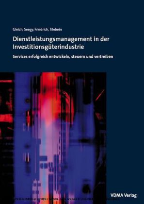 Dienstleistungsmanagement in der Investitionsgüterindustrie