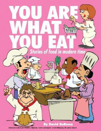 You Are What You Eat: Stories About Food in Modern Times