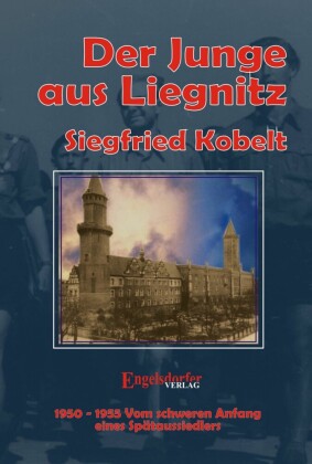 Die Liegnitz-Trilogie - 3. Der Junge aus Liegnitz