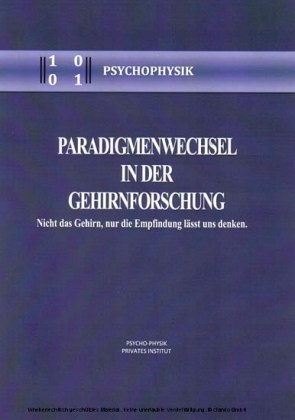 Paradigmenwechsel in der Gehirnforschung