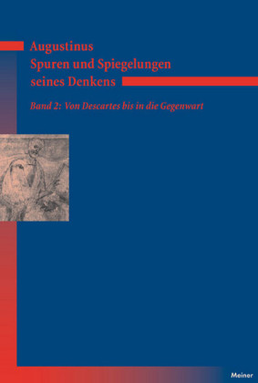 Augustinus - Spuren und Spiegelungen seines Denkens, Band 2. Bd.2
