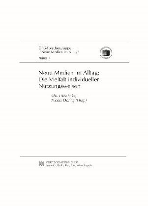 Neue Medien im Alltag: Die Vielfalt individueller Nutzungsweisen