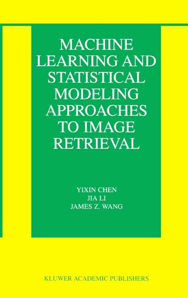 Machine Learning and Statistical Modeling Approaches to Image Retrieval main product photo