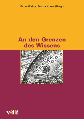 An den Grenzen des Wissens