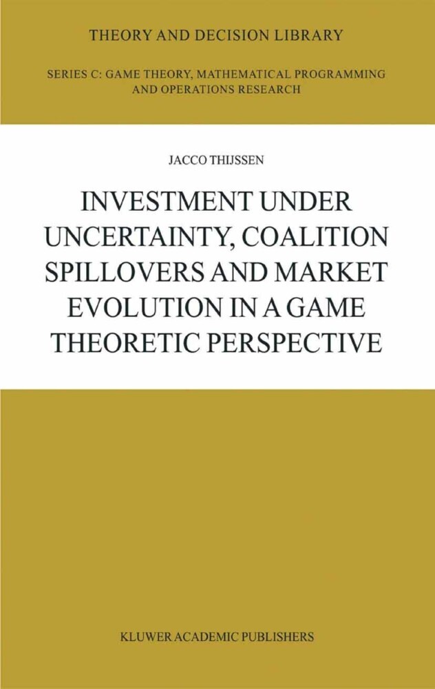 Investment under Uncertainty. Coalition Spillovers and Market Evolution in a Game Theoretic Perspective main product photo