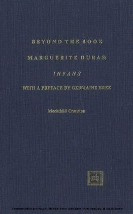Beyond the Book: Marguerite Duras: 'Infans