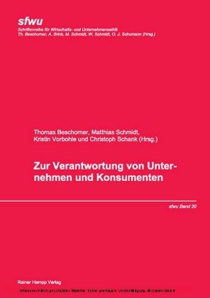 Zur Verantwortung von Unternehmen und Konsumenten