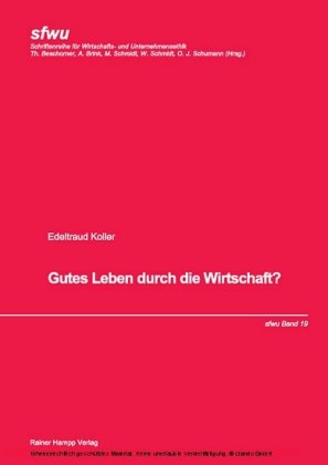 Gutes Leben durch die Wirtschaft?