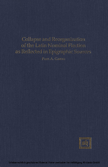 Collapse and Reorganization of the Latin Nominal Flection as Reflected in Epigraphic Sources main product photo