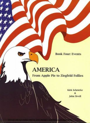 America From Apple Pie to Ziegfeld Follies Book 4 Events