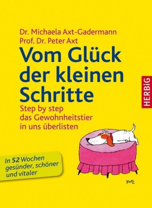 Vom Glück der kleinen Schritte