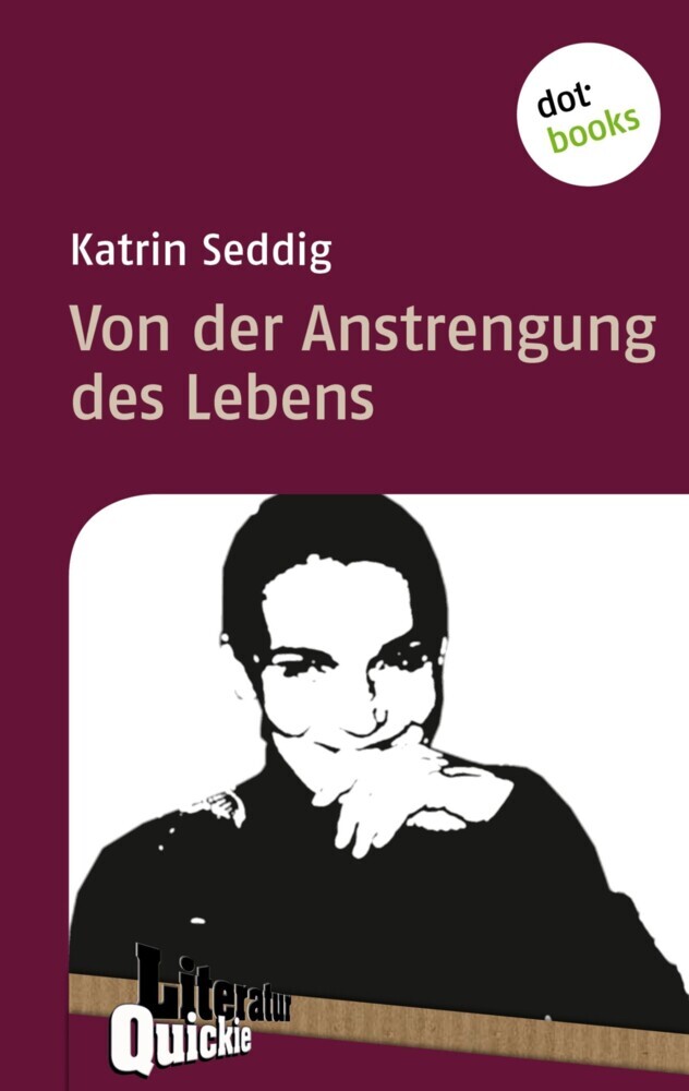 Von der Anstrengung des Lebens - Literatur-Quickie main product photo