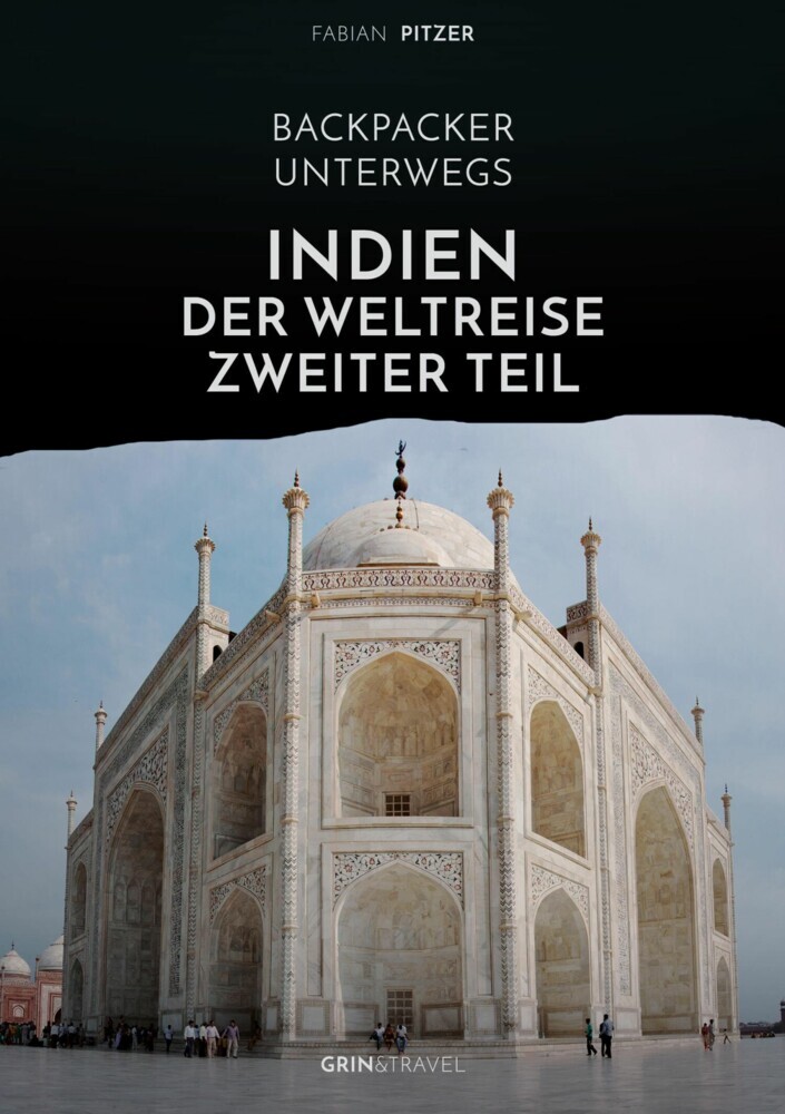 Backpacker unterwegs: Indien - Der Weltreise zweiter Teil main product photo