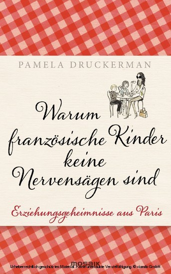 Warum französische Kinder keine Nervensägen sind main product photo