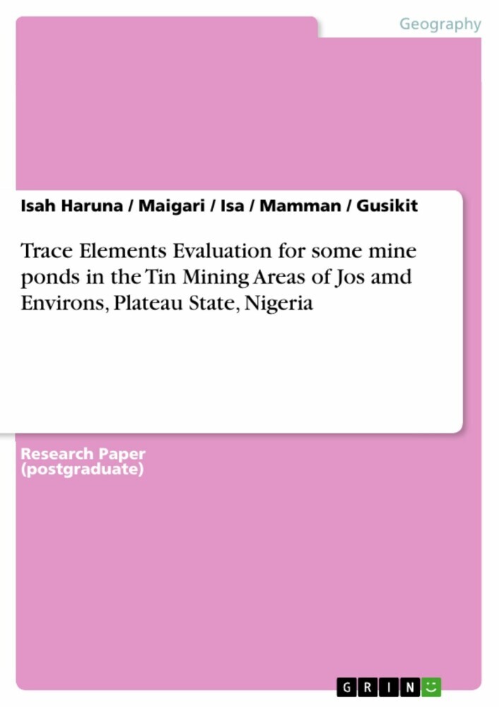 Trace Elements Evaluation for some mine ponds in the Tin Mining Areas of Jos amd Environs, Plateau State, Nigeria main product photo