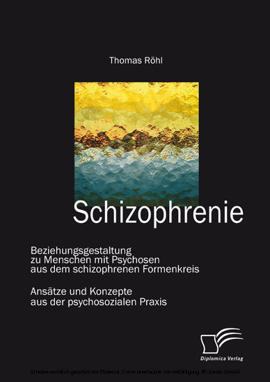 Schizophrenie: Beziehungsgestaltung zu Menschen mit Psychosen aus dem schizophrenen Formenkreis main product photo