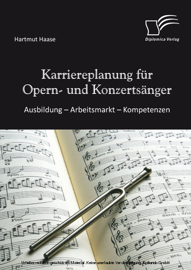Karriereplanung für Opern- und Konzertsänger: Ausbildung - Arbeitsmarkt - Kompetenzen main product photo