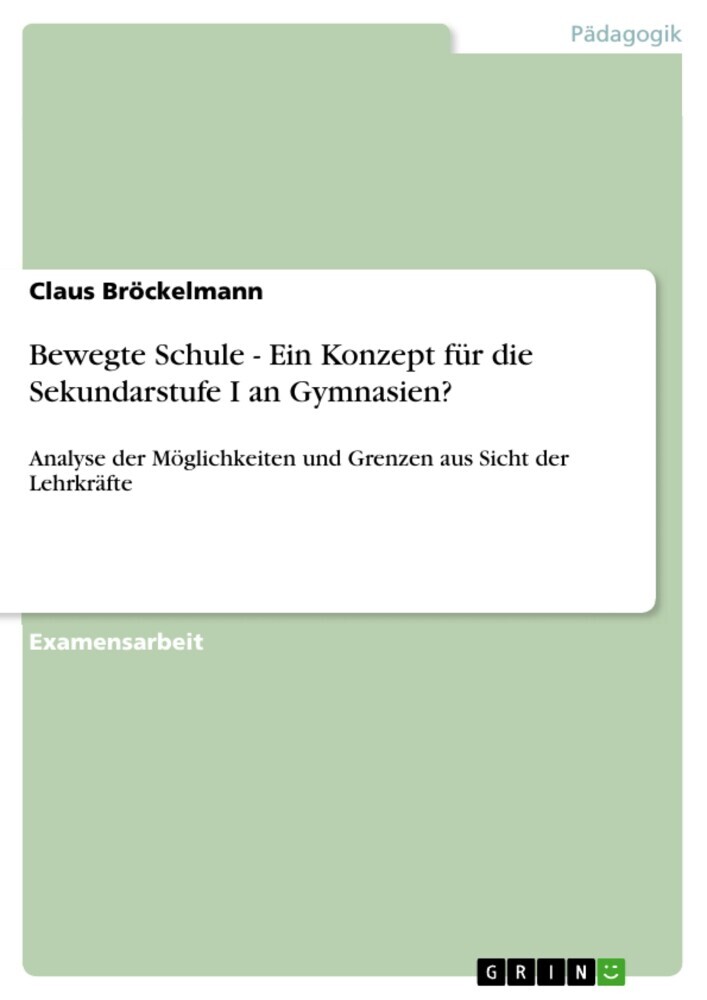 Bewegte Schule - Ein Konzept für die Sekundarstufe I an Gymnasien? main product photo