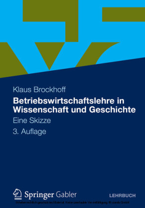 Betriebswirtschaftslehre in Wissenschaft und Geschichte