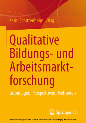 Qualitative Bildungs- und Arbeitsmarktforschung